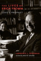 Book cover of: Lives of Erich Fromm. By: Lawrence J. Friedman