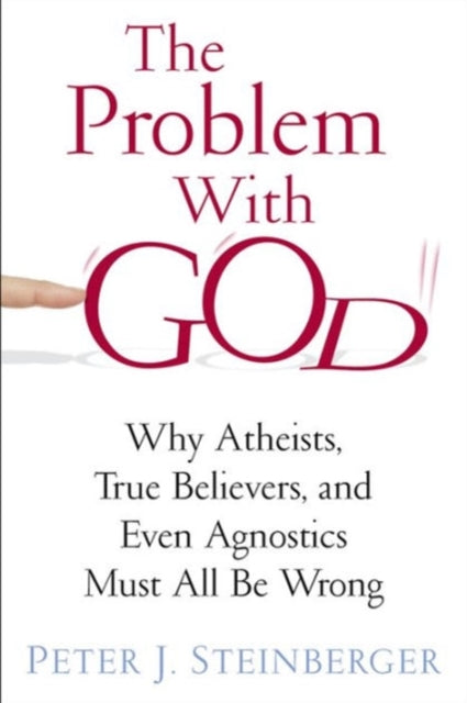 Book cover of: Problem with God. By: Peter J. Steinberger