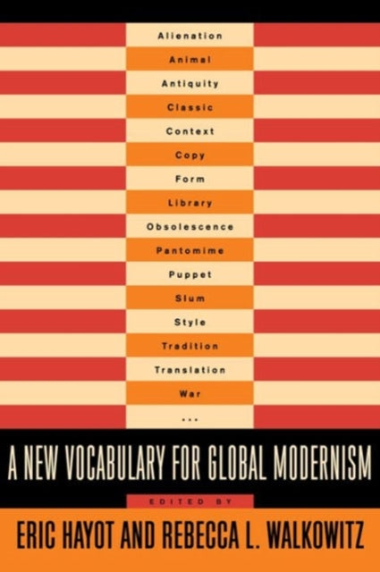 Book cover of: New Vocabulary for Global Modernism. By: Eric Hayot
