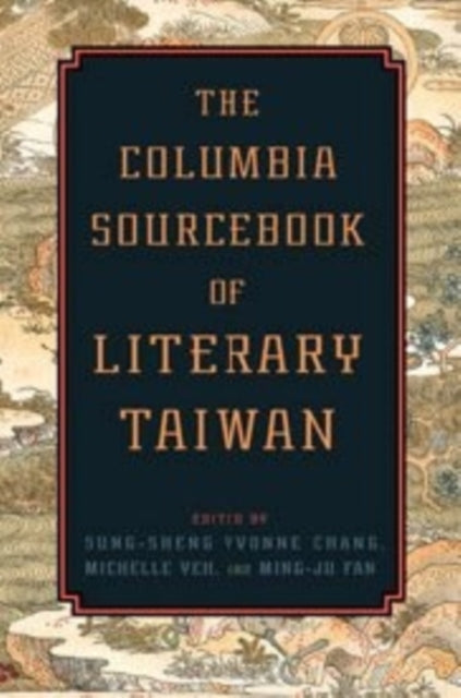 Book cover of: Columbia Sourcebook of Literary Taiwan