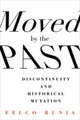 Book cover of: Moved by the Past