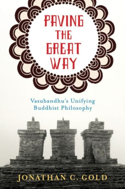 Book cover of: Paving the Great Way. By: Jonathan C. Gold