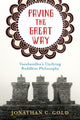 Book cover of: Paving the Great Way. By: Jonathan C. Gold