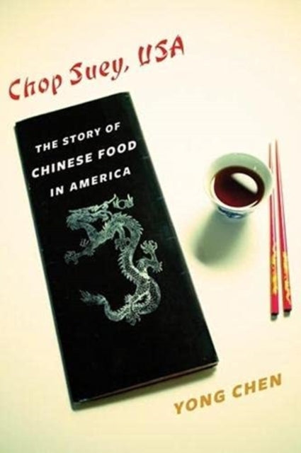 Book cover of: Chop Suey, USA. By: Yong Chen