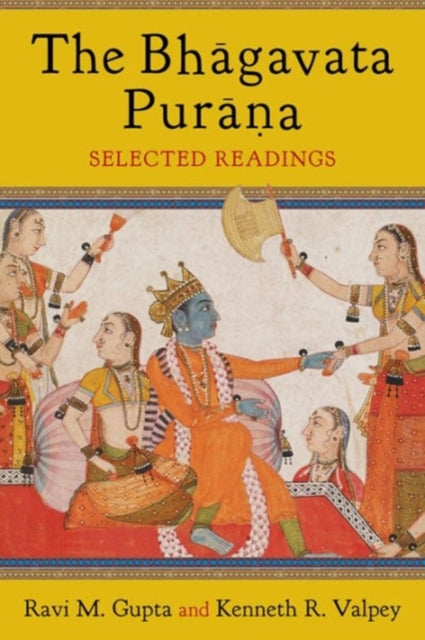Book cover of: Bhagavata Purana. By: Ravi M. Gupta