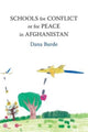 Book cover of: Schools for Conflict or for Peace in Afghanistan. By: Dana Burde