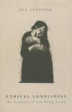 Book cover of: Ethical Loneliness. By: Jill Stauffer