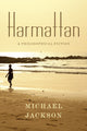Book cover of: Harmattan. By: Michael Jackson