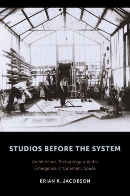 Book cover of: Studios Before the System. By: Brian Jacobson