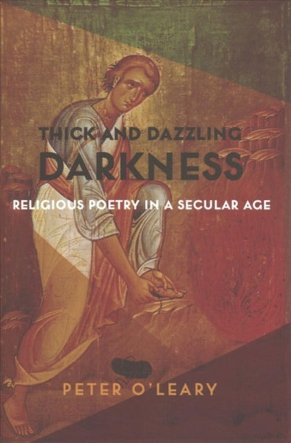 Book cover of: Thick and Dazzling Darkness. By: Peter O'Leary
