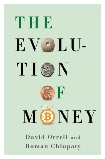 Book cover of: Evolution of Money. By: David Orrell