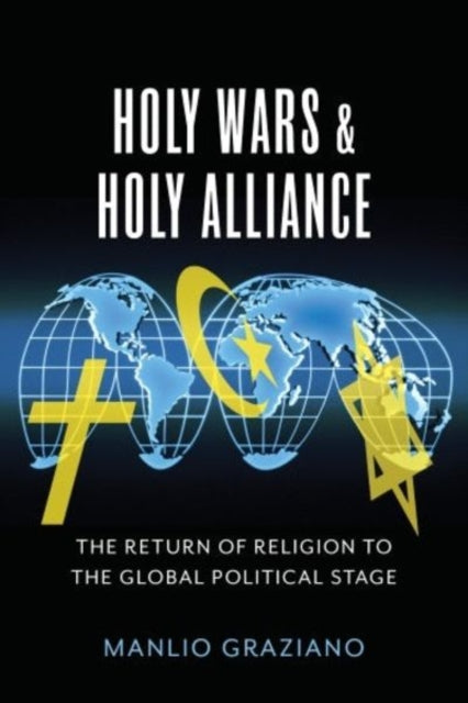 Book cover of: Holy Wars and Holy Alliance. By: Manlio Graziano