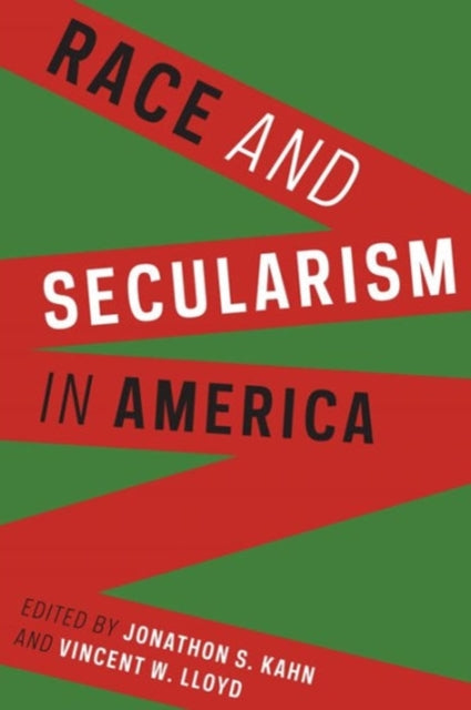 Book cover of: Race and Secularism in America. By: Jonathon S. Kahn