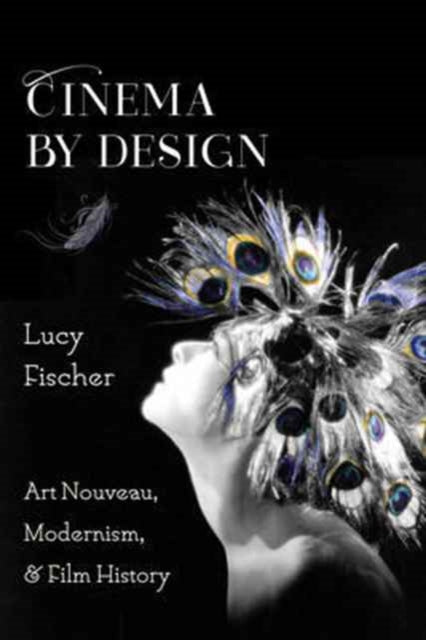 Book cover of: Cinema by Design. By: Lucy Fischer