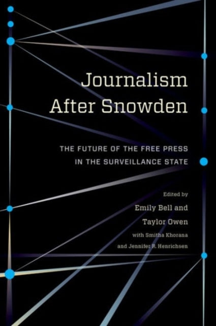 Book cover of: Journalism After Snowden