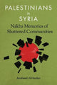 Book cover of: Palestinians in Syria. By: Anaheed Al-Hardan