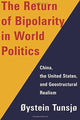 Book cover of: Return of Bipolarity in World Politics. By: Øystein Tunsjø