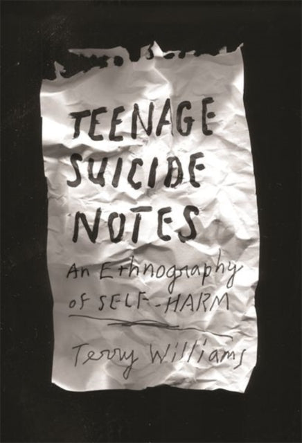 Book cover of: Teenage Suicide Notes. By: Terry M. Williams