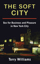 Book cover of: Soft City. By: Terry Williams