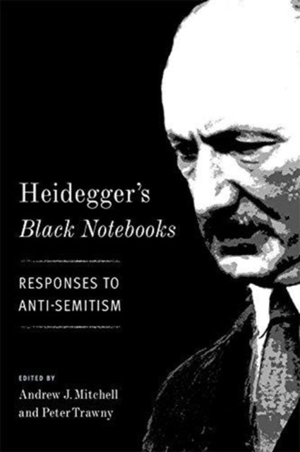 Book cover of: Heidegger's Black Notebooks. By: Andrew J. Mitchell