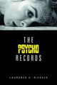 Book cover of: Psycho Records. By: Laurence A. Rickels