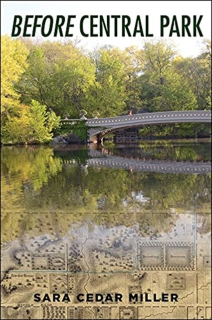 Book cover of: Before Central Park. By: Sara Cedar Miller