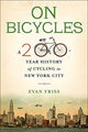 Book cover of: On Bicycles. By: Evan Friss