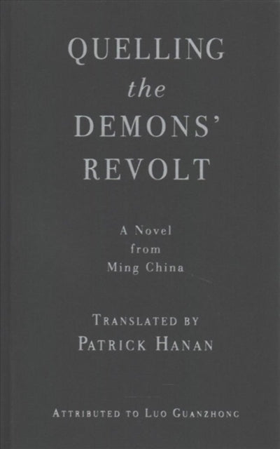 Book cover of: Quelling the Demons' Revolt. By: Luo Guanzhong