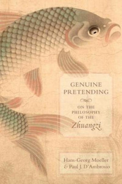 Book cover of: Genuine Pretending. By: Hans-Georg Moeller