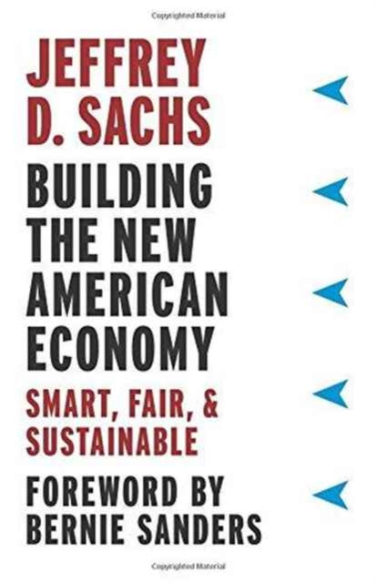 Book cover of: Building the New American Economy. By: Jeffrey Sachs