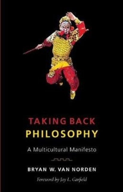 Book cover of: Taking Back Philosophy. By: Bryan W. Van Norden