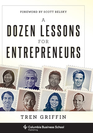 Dozen Lessons for Entrepreneurs