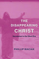 Book cover of: Disappearing Christ. By: Phil Maciak