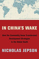 Book cover of: In China's Wake. By: Nicholas Jepson