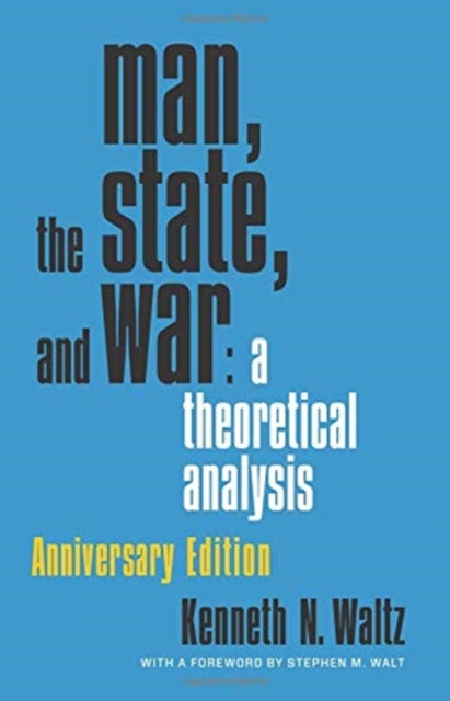 Book cover of: Man, the State, and War. By: Kenneth N. Waltz