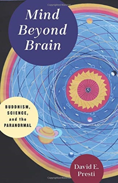 Book cover of: Mind Beyond Brain. By: David Presti