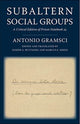 Book cover of: Subaltern Social Groups. By: Antonio Gramsci