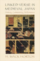 Book cover of: Linked Verse in Medieval Japan. By: H. Mack Horton