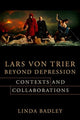 Book cover of: Lars von Trier Beyond Depression. By: Linda Badley