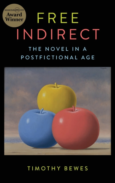 Book cover of: Free Indirect. By: Timothy Bewes