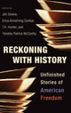 Book cover of: Reckoning with History. By: Jim Downs