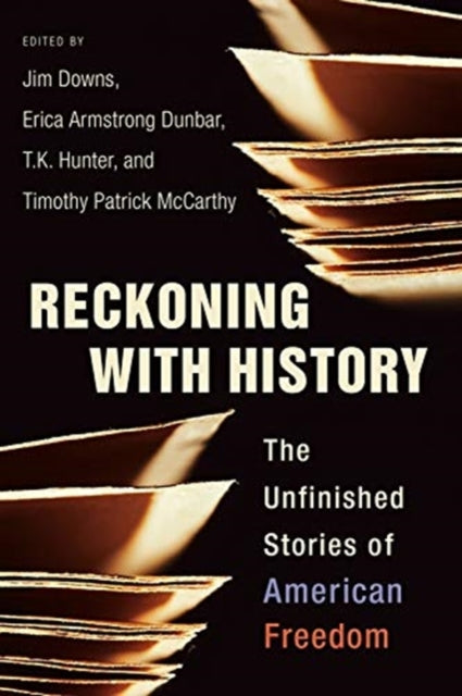 Book cover of: Reckoning with History. By: Jim Downs