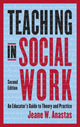 Book cover of: Teaching in Social Work. By: Jeane Anastas