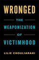 Book cover of: Wronged. By: Lilie Chouliaraki
