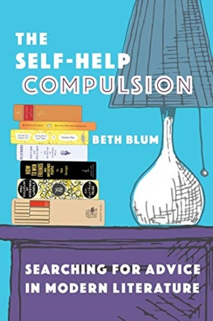 Book cover of: Self-Help Compulsion. By: Beth Blum