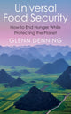 Book cover of: Universal Food Security. By: G. L. Denning