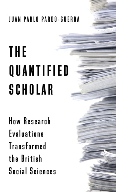Book cover of: Quantified Scholar. By: Juan Pablo Pardo-guerra