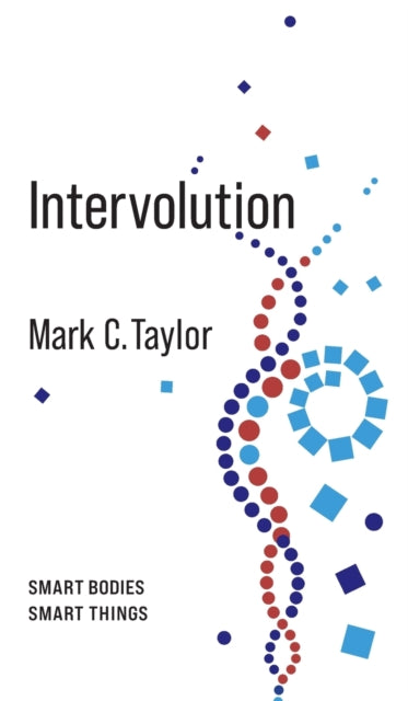 Book cover of: Intervolution. By: Mark C. Taylor