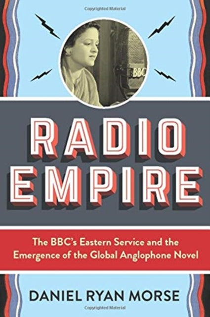 Book cover of: Radio Empire. By: Daniel Ryan Morse