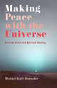 Book cover of: Making Peace with the Universe. By: Michael Scott Alexander